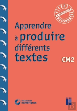Bertrand.pt - Apprendre À Produire Différents Textes : Cm2