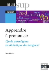 Apprendre À Prononcer : Quels Paradigmes En Didactique Des Langues