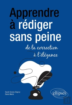 Bertrand.pt - Apprendre À Rédiger Sans Peine : De La Correction À L'Élégance