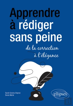 Bertrand.pt - Apprendre À Rédiger Sans Peine : De La Correction À L'Élégance