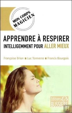 Bertrand.pt - Apprendre A Respirer Intelligemment Pour Aller Mieux