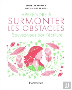 Bertrand.pt - Apprendre À Surmonter Les Obstacles ; Sauvez-Vous Par L'Écriture