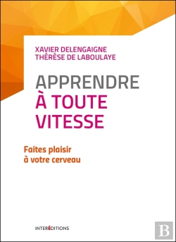 Bertrand.pt - Apprendre À Toute Vitesse ; Faites Plaisir À Votre Cerveau (2e Édition)