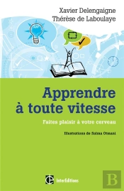 Apprendre A Toute Vitesse ; Faites Plaisir A Votre Cerveau