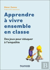 Apprendre À Vivre Ensemble En Classe : Des Jeux Pour Éduquer À L'Empathie