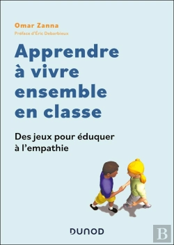 Bertrand.pt - Apprendre À Vivre Ensemble En Classe : Des Jeux Pour Éduquer À L'Empathie