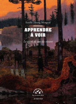 Bertrand.pt - Apprendre À Voir : Le Point De Vue Du Vivant