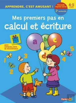 Bertrand.pt - Apprendre, C'Est Amusant! Calcul Et Ecriture (4-5 A.)