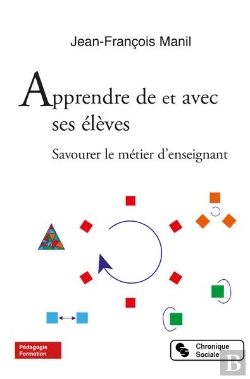 Bertrand.pt - Apprendre De Et Avec Ses Eleves - Savourer Le Metier D'Enseignant