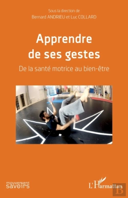 Bertrand.pt - Apprendre De Ses Gestes ; De La Santé Motrice Au Bien-Être