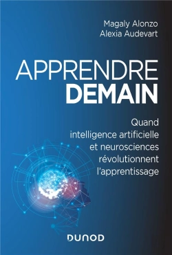 Bertrand.pt - Apprendre Demain ; Quand Ia Et Neurosciences Révolutionnent L'Apprentissage