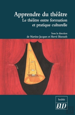 Bertrand.pt - Apprendre Du Théâtre ; Le Théâtre Entre Formation Et Pratique Culturelle
