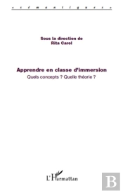 Apprendre En Classe D'Immersion ; Quels Concepts Quelle Theorie