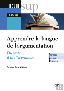 Bertrand.pt - Apprendre / Enseigner La Langue De L'Argumentation : Du Texte À La Dissertation