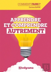 Apprendre Et Comprendre Autrement