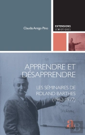 Apprendre Et Desapprendre : Les Séminaires De Roland Barthes (1962-1977)