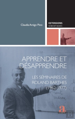 Bertrand.pt - Apprendre Et Desapprendre : Les Séminaires De Roland Barthes (1962-1977)