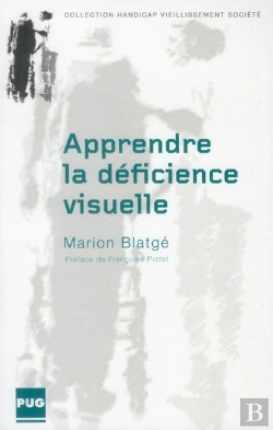Bertrand.pt - Apprendre La Déficience Visuelle ; Une Socialisation