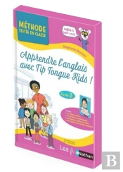 Apprendre L'Anglais Avec Tip Tongue Kids : Cycle 2
