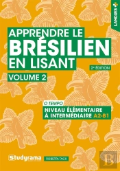 Apprendre Le Brésilien En Lisant Tome 2 : Niveau Élémentaire À Intermédiaire A2-B1