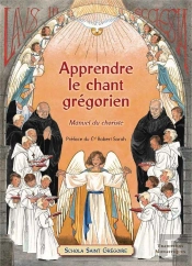 Apprendre Le Chant Grégorien : Manuel Du Choriste
