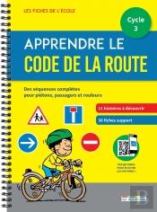 Apprendre Le Code De La Route ; Cycle 3