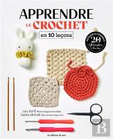 Apprendre Le Crochet En 10 Leçons
