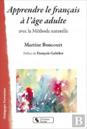 Apprendre Le Français À L'Âge Adulte Avec La Méthode Naturelle