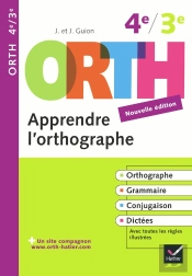 Apprendre L'Orthographe ; 4eme/3eme (Edition 2009)