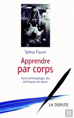 Bertrand.pt - Apprendre Par Corps ; Socio-Anthropologie Des Techniques De Danse