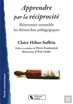 Bertrand.pt - Apprendre Par La Réciprocité ; Enrichir L'Acte Pédagogique