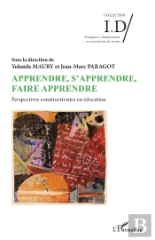 Apprendre, S'Apprendre, Faire Apprendre : Perspectives, Constructivistes En Éducation