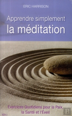 Bertrand.pt - Apprendre Simplement La Méditation
