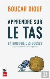 Apprendre Sur Le Tas ; La Biologie Des Bouses Et Autres Résidus