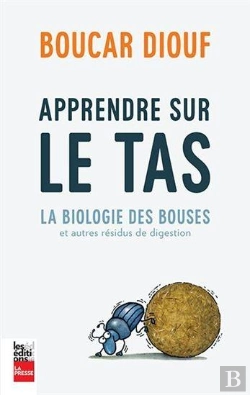 Bertrand.pt - Apprendre Sur Le Tas ; La Biologie Des Bouses Et Autres Résidus