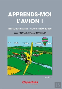 Bertrand.pt - Apprends-Moi L'Avion ! Perfectionnement ; Cours Théoriques (3e Édition)