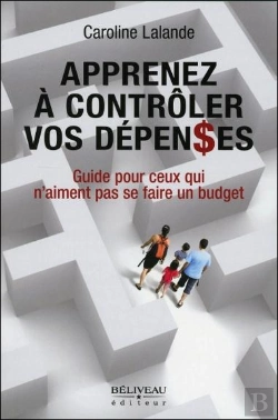 Bertrand.pt - Apprenez À Contrôler Vos Dépenses ; Guide Pour Ceux Qui N'Aiment Pas Se Faire Un Budget