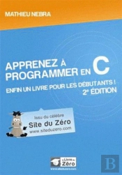Apprenez A Programmer En C - 2e Edition