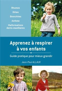 Bertrand.pt - Apprenez À Respirer À Vos Enfants : Guide Pratique Pour Mieux Grandir