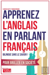 Apprenez L'Anglais En Parlant Francais