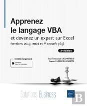 Apprenez Le Langage Vba : Et Devenez Un Expert Sur Excel (Versions 2019, 2021 Et Microsoft 365) ; Niveau Débutant À Initié