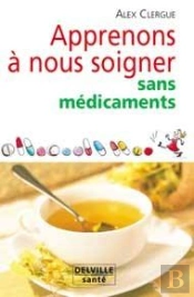 Apprenons A Nous Soigner Sans Medicaments