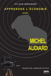 Apprenons L'Économie Avec Michel Audiard