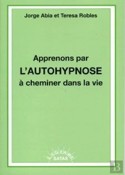Bertrand.pt - Apprenons Par L'Autohypnose À Cheminer Dans La Vie