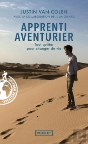 Apprenti Aventurier : Tout Quitter Pour Changer De Vie