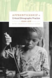Apprenticeship In Critical Ethnographic Practice