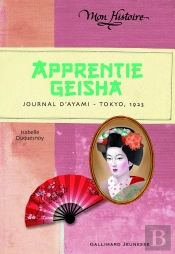 Apprentie Geisha ; Journal D'Ayami, Tokyo, 1923