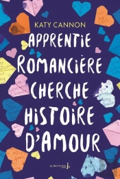 Apprentie Romancière Cherche Histoire D'Amour