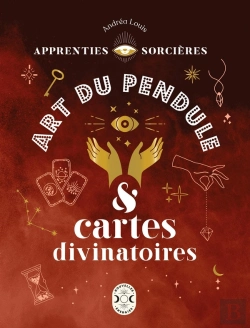 Bertrand.pt - Apprenties Sorcieres : Art Du Pendule Et Cartes Divinatoires