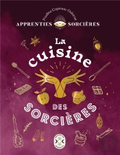 Apprenties Sorcières : La Cuisine Des Sorcières